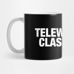 Teleworking Class Hero Mug